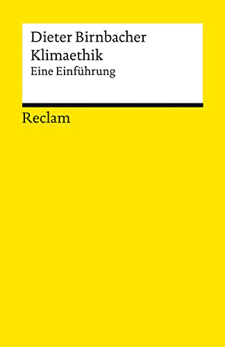Klimaethik: Eine Einführung (Reclams Universal-Bibliothek) von Reclam Philipp Jun.